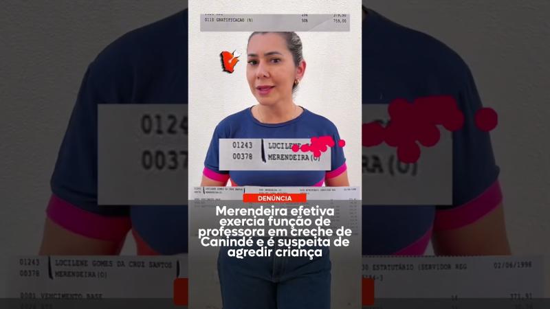 Merendeira efetiva atuava como professora e é suspeita de agredir criança em creche de Canindé