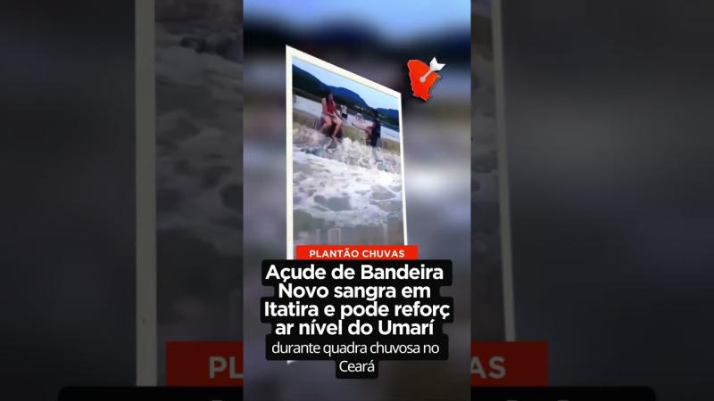 Açude de Bandeira Novo sangra em Itatira e pode reforçar nível do Umarí