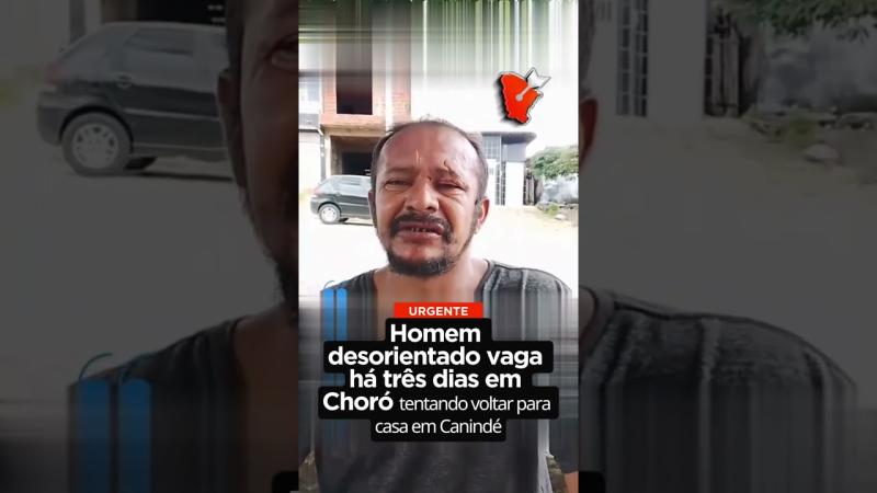 Homem desorientado vaga há três dias em Choró tentando voltar para casa em Canindé